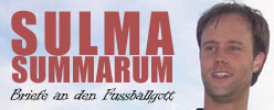 Sulma Summarum - Briefe an den Fuballgott